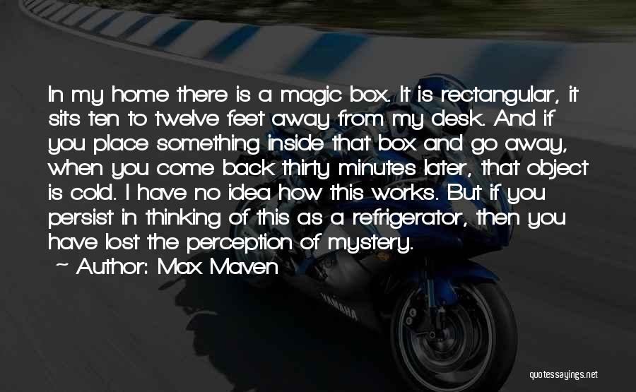 Magic Box Quotes By Max Maven