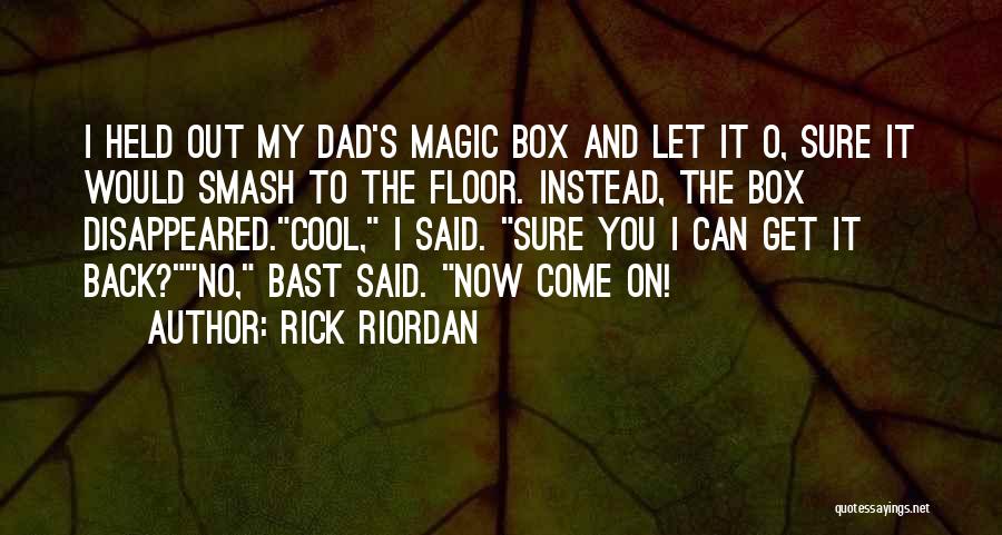 Magic Box Quotes By Rick Riordan