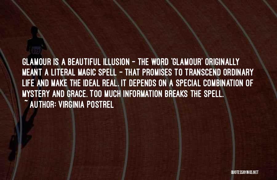 Magic Breaks Quotes By Virginia Postrel