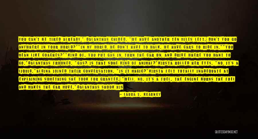 Magic Burns Quotes By Laura S. Kearney Magic Burns Quotes By Laura S. Kearney