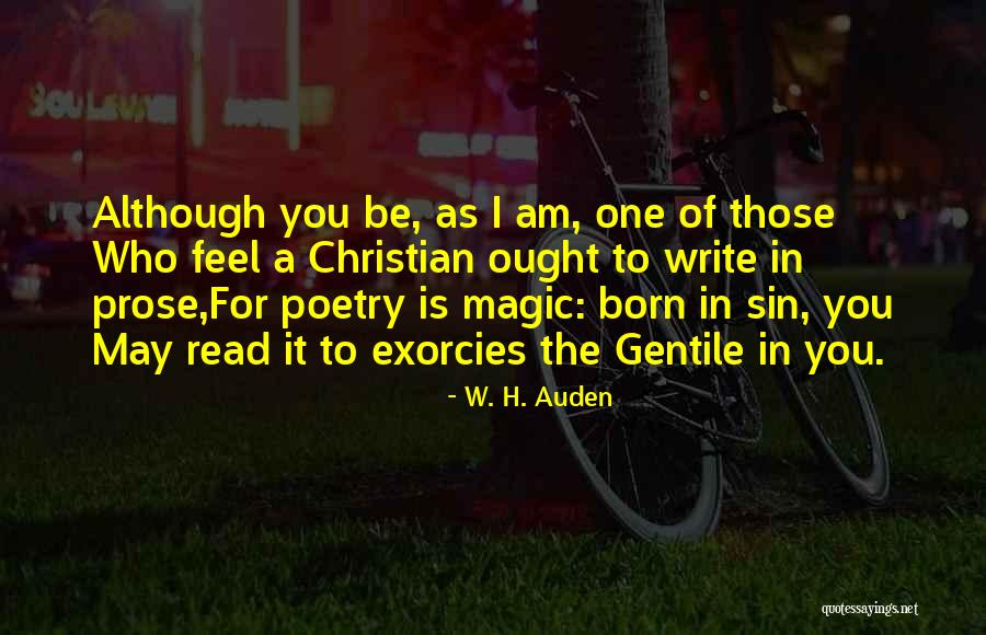 Magic Christian Quotes By W. H. Auden Magic Christian Quotes By W. H. Auden