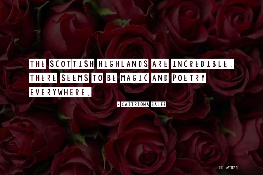 Magic Everywhere Quotes By Caitriona Balfe Magic Everywhere Quotes By Caitriona Balfe