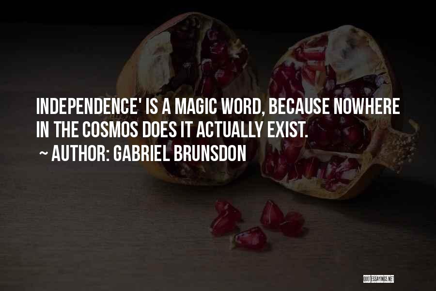 Magic Exist Quotes By Gabriel Brunsdon