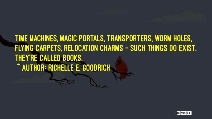 Magic Exist Quotes By Richelle E. Goodrich
