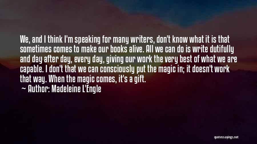 Magic In Books Quotes By Madeleine L'Engle