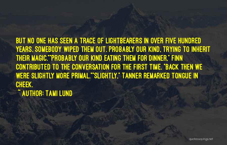 Magic In Books Quotes By Tami Lund