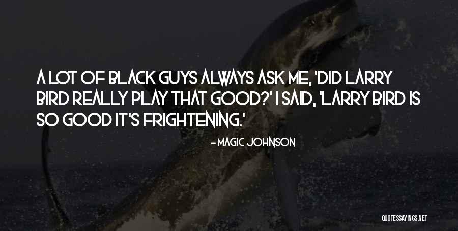 Magic Johnson Quotes 1033679