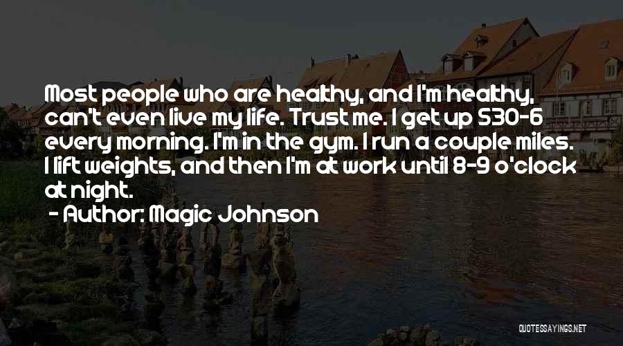 Magic Johnson Quotes 1477203