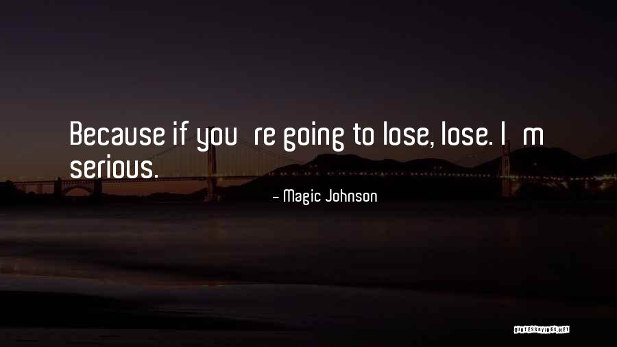 Magic Johnson Quotes 1740331