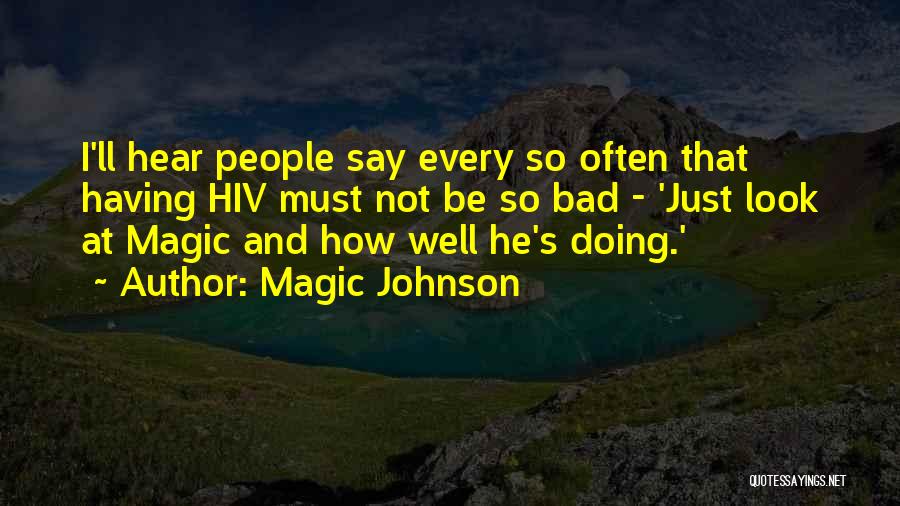 Magic Johnson's Quotes By Magic Johnson