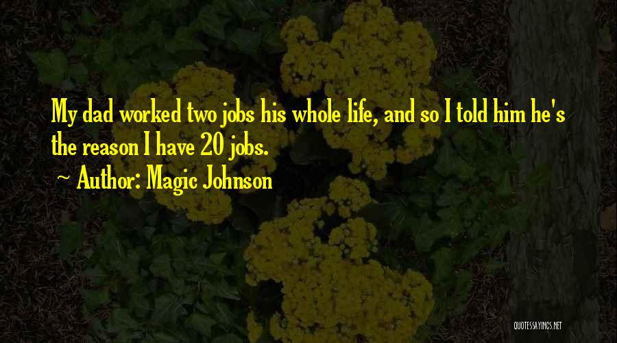 Magic Johnson's Quotes By Magic Johnson