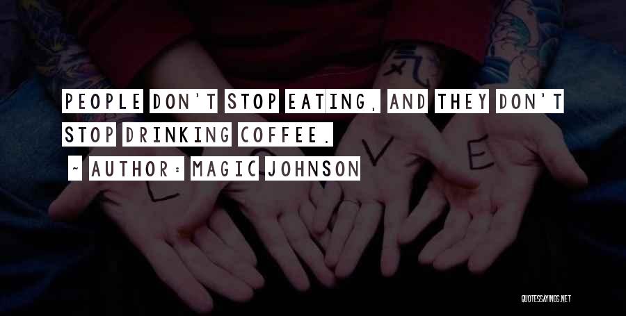 Magic Johnson's Quotes By Magic Johnson