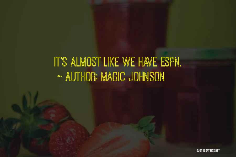 Magic Johnson's Quotes By Magic Johnson