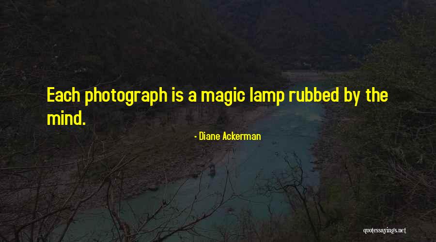 Magic Lamp Quotes By Diane Ackerman Magic Lamp Quotes By Diane Ackerman