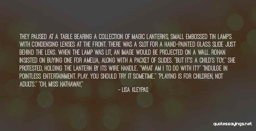 Magic Lamp Quotes By Lisa Kleypas Magic Lamp Quotes By Lisa Kleypas