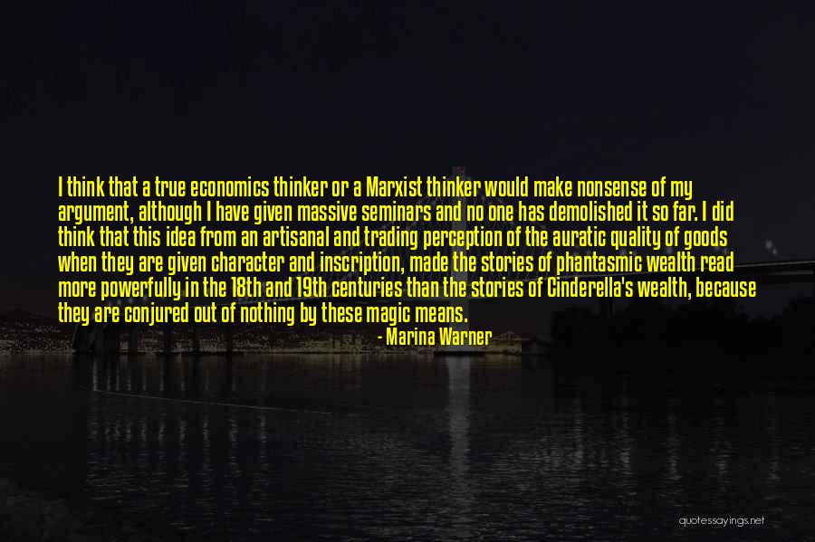 Magic Made Quotes By Marina Warner Magic Made Quotes By Marina Warner