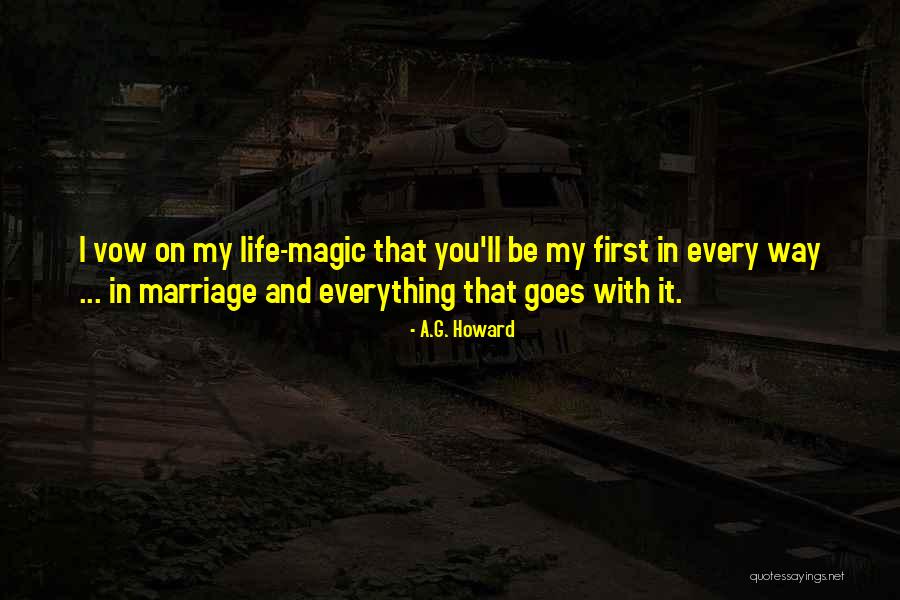 Magic Marriage Quotes By A.G. Howard Magic Marriage Quotes By A.G. Howard