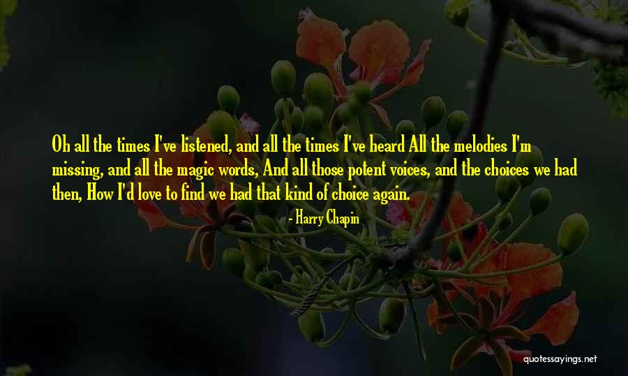 Magic Of Love Quotes By Harry Chapin Magic Of Love Quotes By Harry Chapin