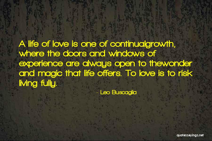 Magic Of Love Quotes By Leo Buscaglia