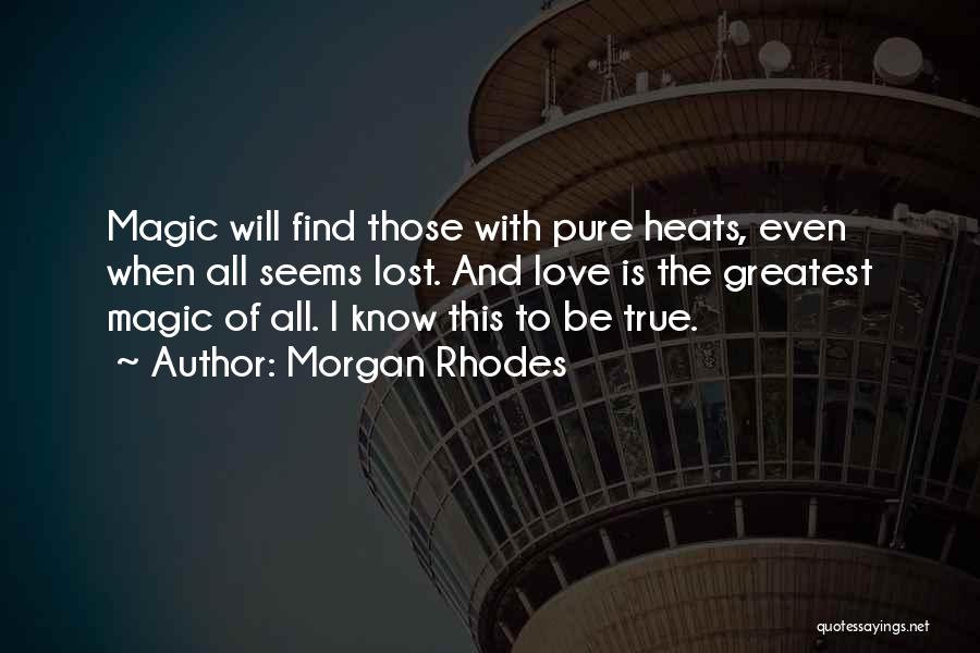 Magic Of Love Quotes By Morgan Rhodes