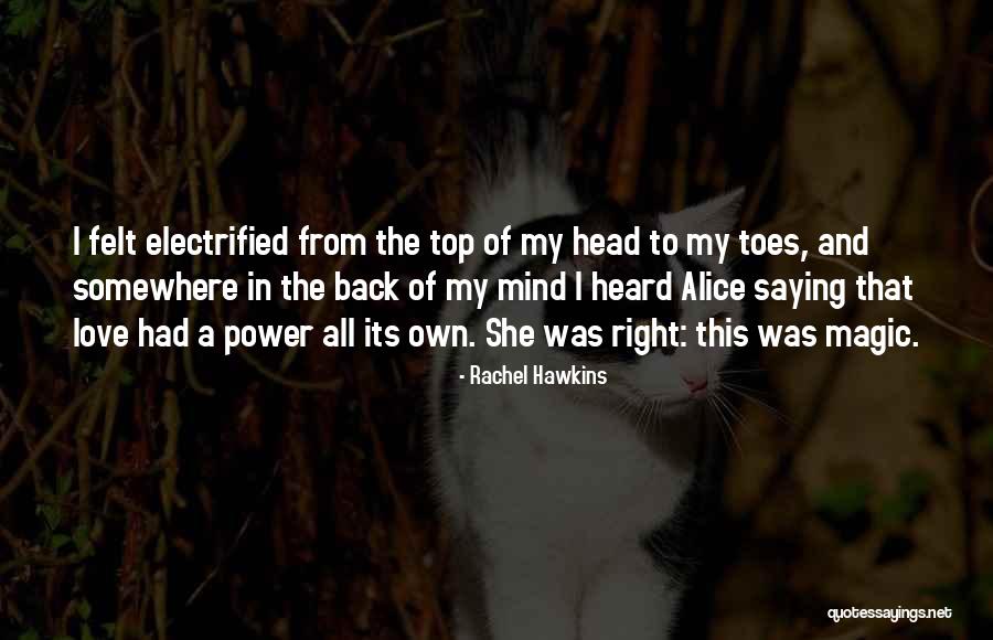 Magic Of Love Quotes By Rachel Hawkins Magic Of Love Quotes By Rachel Hawkins