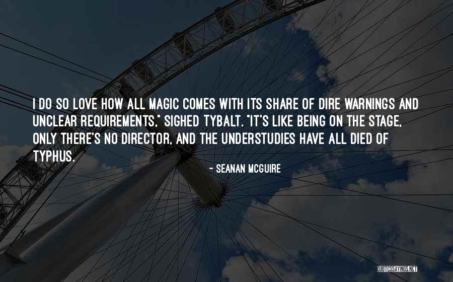 Magic Of Love Quotes By Seanan McGuire