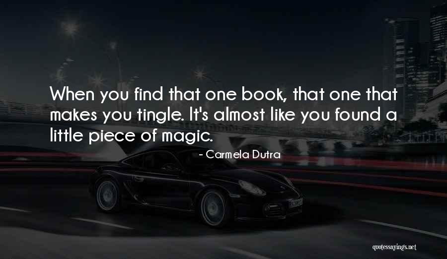 Magic Of Reading Quotes By Carmela Dutra Magic Of Reading Quotes By Carmela Dutra