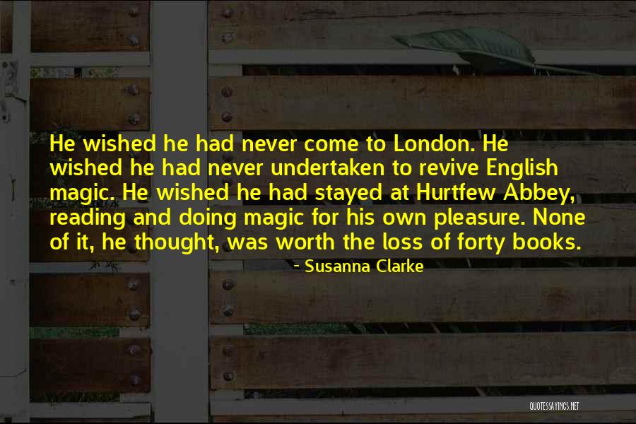 Magic Of Reading Quotes By Susanna Clarke Magic Of Reading Quotes By Susanna Clarke
