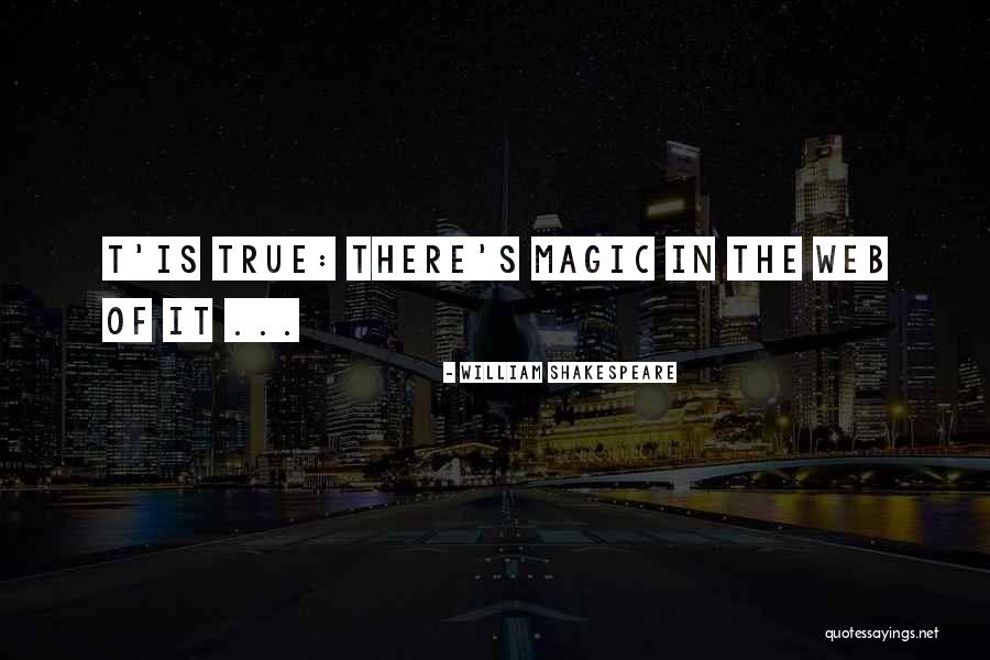 Magic Of Reading Quotes By William Shakespeare Magic Of Reading Quotes By William Shakespeare