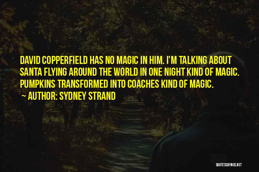 Magic Of Santa Quotes By Sydney Strand