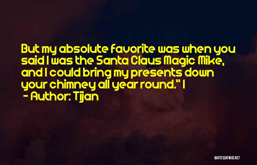 Magic Of Santa Quotes By Tijan