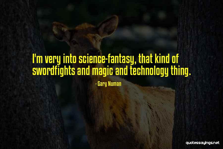 Magic Of Science Quotes By Gary Numan Magic Of Science Quotes By Gary Numan