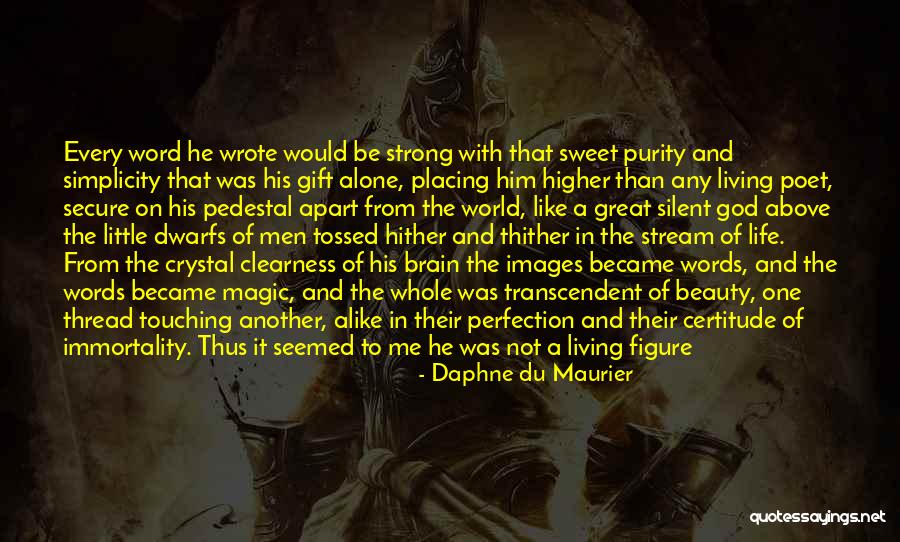 Magic Of The Brain Quotes By Daphne Du Maurier Magic Of The Brain Quotes By Daphne Du Maurier