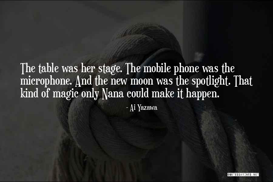 Magic Of The Moon Quotes By Ai Yazawa Magic Of The Moon Quotes By Ai Yazawa