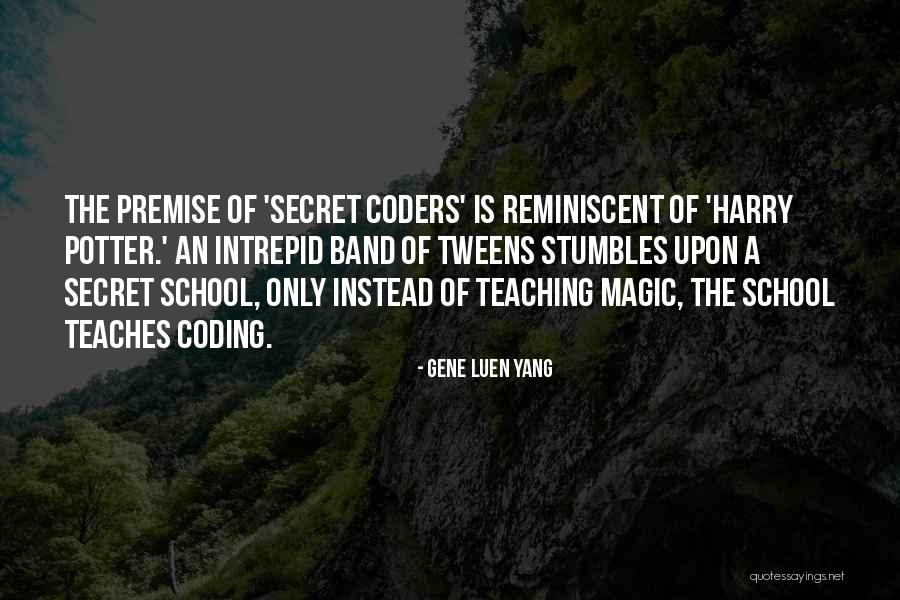 Magic School Quotes By Gene Luen Yang Magic School Quotes By Gene Luen Yang