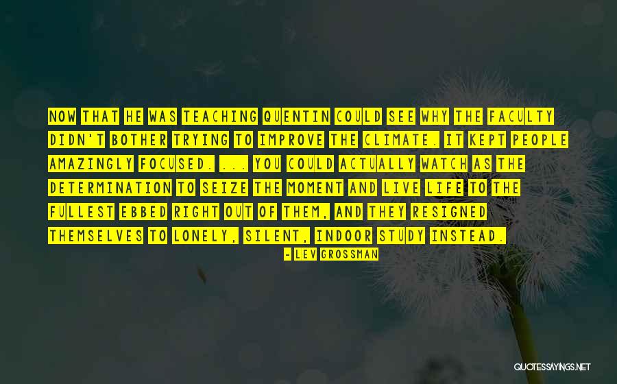 Magic School Quotes By Lev Grossman Magic School Quotes By Lev Grossman