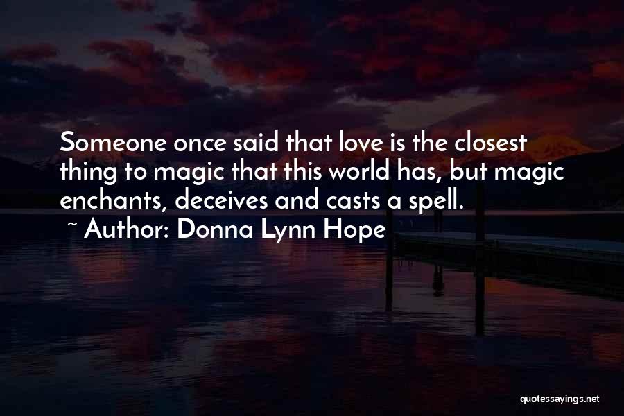 Magic Spell Quotes By Donna Lynn Hope