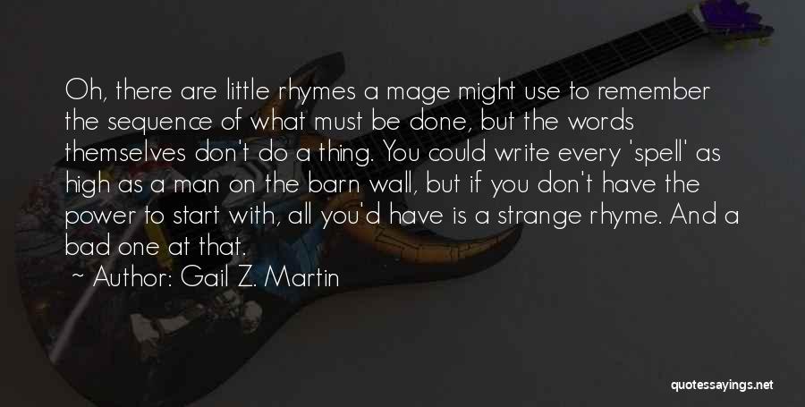 Magic Spell Quotes By Gail Z. Martin