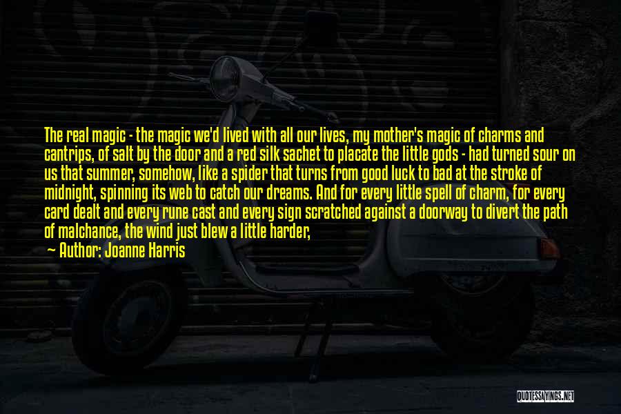 Magic Spell Quotes By Joanne Harris