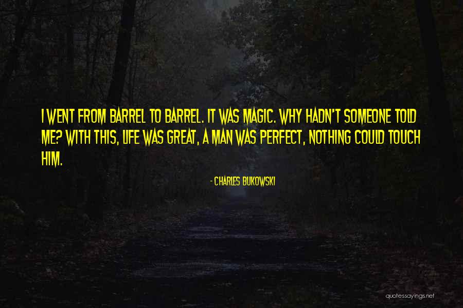 Magic Touch Quotes By Charles Bukowski Magic Touch Quotes By Charles Bukowski