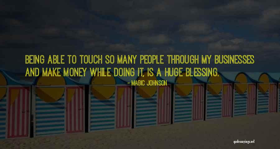 Magic Touch Quotes By Magic Johnson Magic Touch Quotes By Magic Johnson
