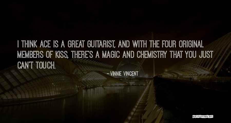Magic Touch Quotes By Vinnie Vincent Magic Touch Quotes By Vinnie Vincent