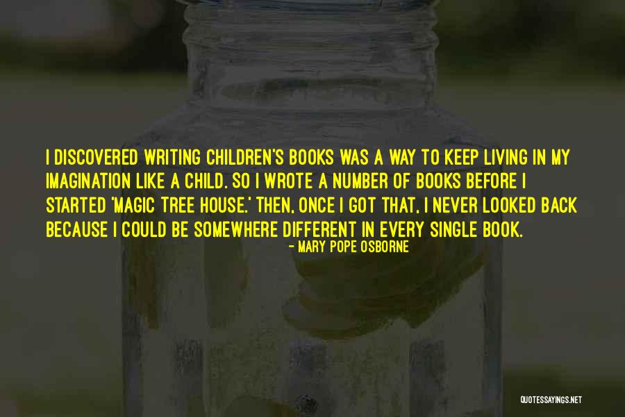 Magic Tree House Books Quotes By Mary Pope Osborne Magic Tree House Books Quotes By Mary Pope Osborne
