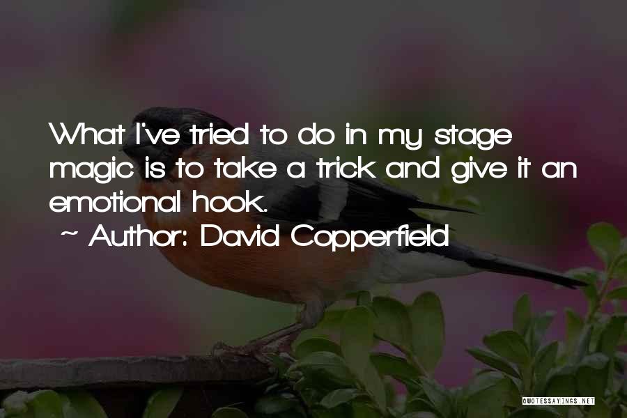 Magic Trick Quotes By David Copperfield
