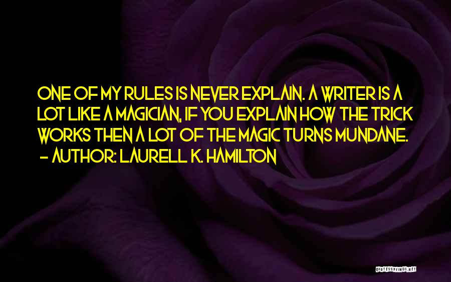 Magic Trick Quotes By Laurell K. Hamilton