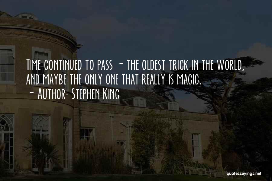 Magic Trick Quotes By Stephen King