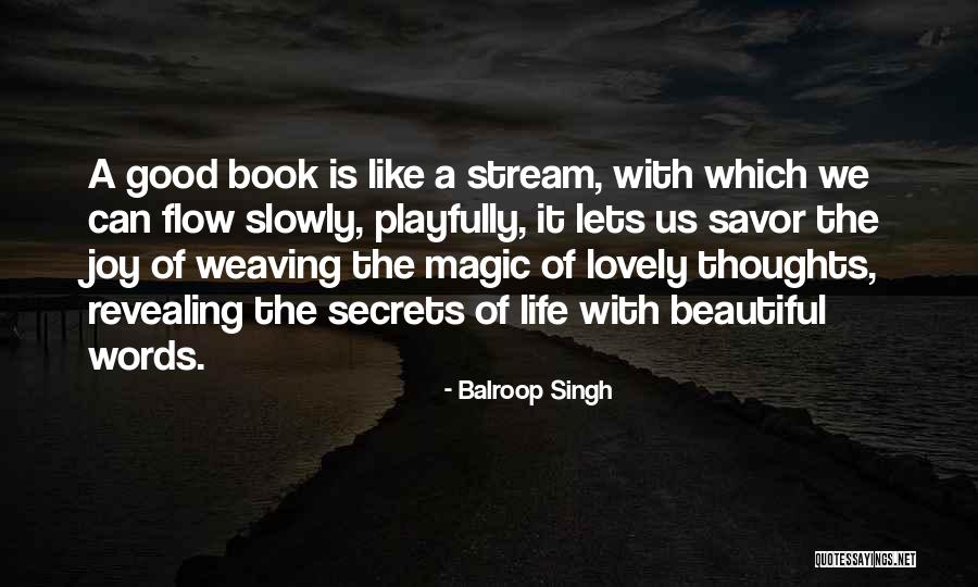 Magic Words Quotes By Balroop Singh Magic Words Quotes By Balroop Singh