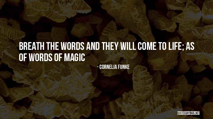 Magic Words Quotes By Cornelia Funke Magic Words Quotes By Cornelia Funke
