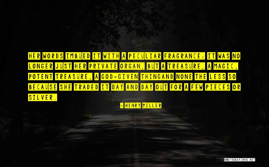 Magic Words Quotes By Henry Miller Magic Words Quotes By Henry Miller