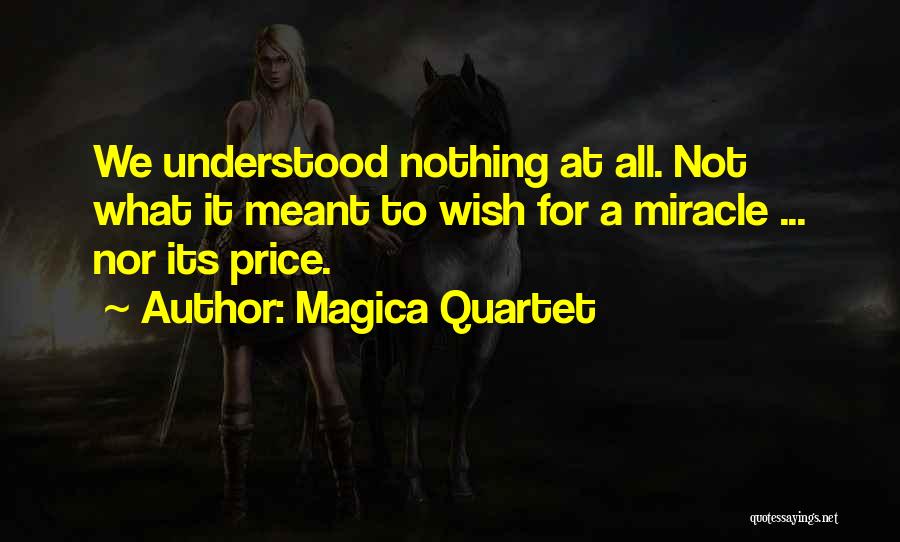 Magica Quotes By Magica Quartet